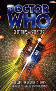 Short Trips and Side Steps